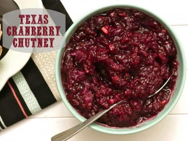 Texas Cranberry Chutney and The Greatest Holiday Side Dish Recipes Ever | Betsylife.com 
