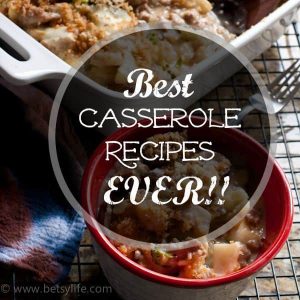 The Greatest Casserole Recipes Ever
